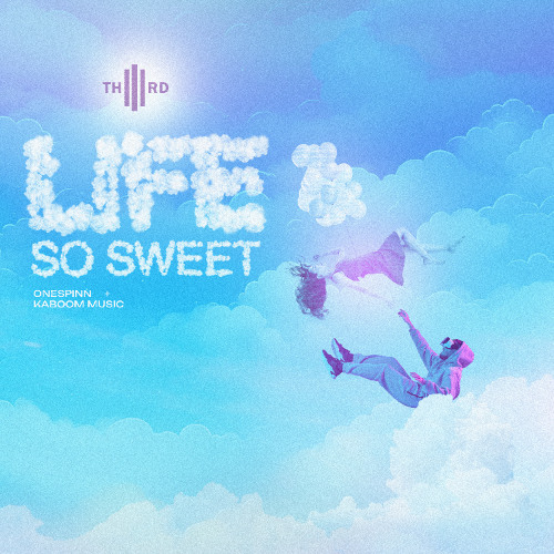 LIFE SO SWEET