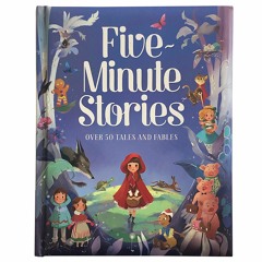 Download PDF Five-minute Stories: Over 50 Tales and Fables on any device