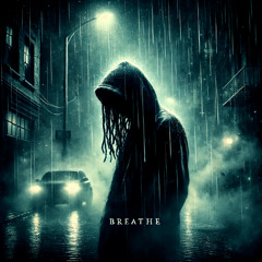 BREATHE