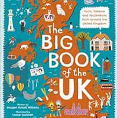[VIEW] PDF 💝 The Big Book of the UK: Facts, folklore and fascinations from around th