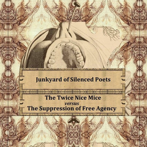 The Twice Nice Mice versus The Suppression of Free Agency