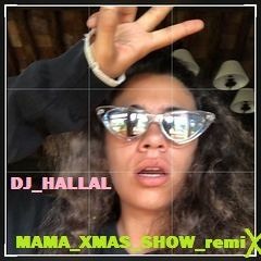 DJ_H4LL4L // MAMA_XMAS_SHOW_remix_135bpm_V1