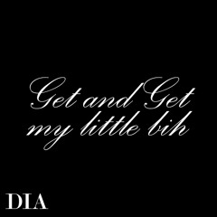 GETNGET (prod. by DIA)