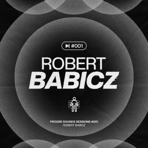 Progre Sounds Sessions 001: Robert Babicz