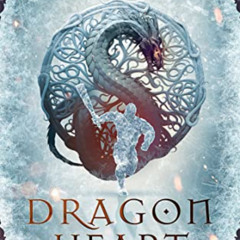 [ACCESS] KINDLE 📄 Dragon Heart (Blood of the Ancients Book 4) by  Dan Michaelson &