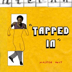 Tapped In