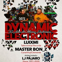 Dynamic Electrónico 2.0 (30 años de música electrónica) ·Luixmi vs. Master Bon Z·