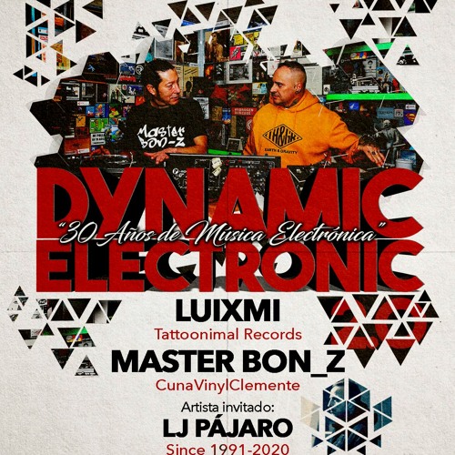 Dynamic Electrónico 2.0 (30 años de música electrónica) ·Luixmi vs. Master Bon Z·