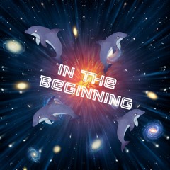 In The Beginning