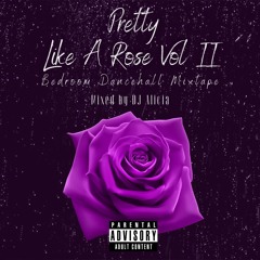 Pretty Like a Rose Vol. II Dancehall