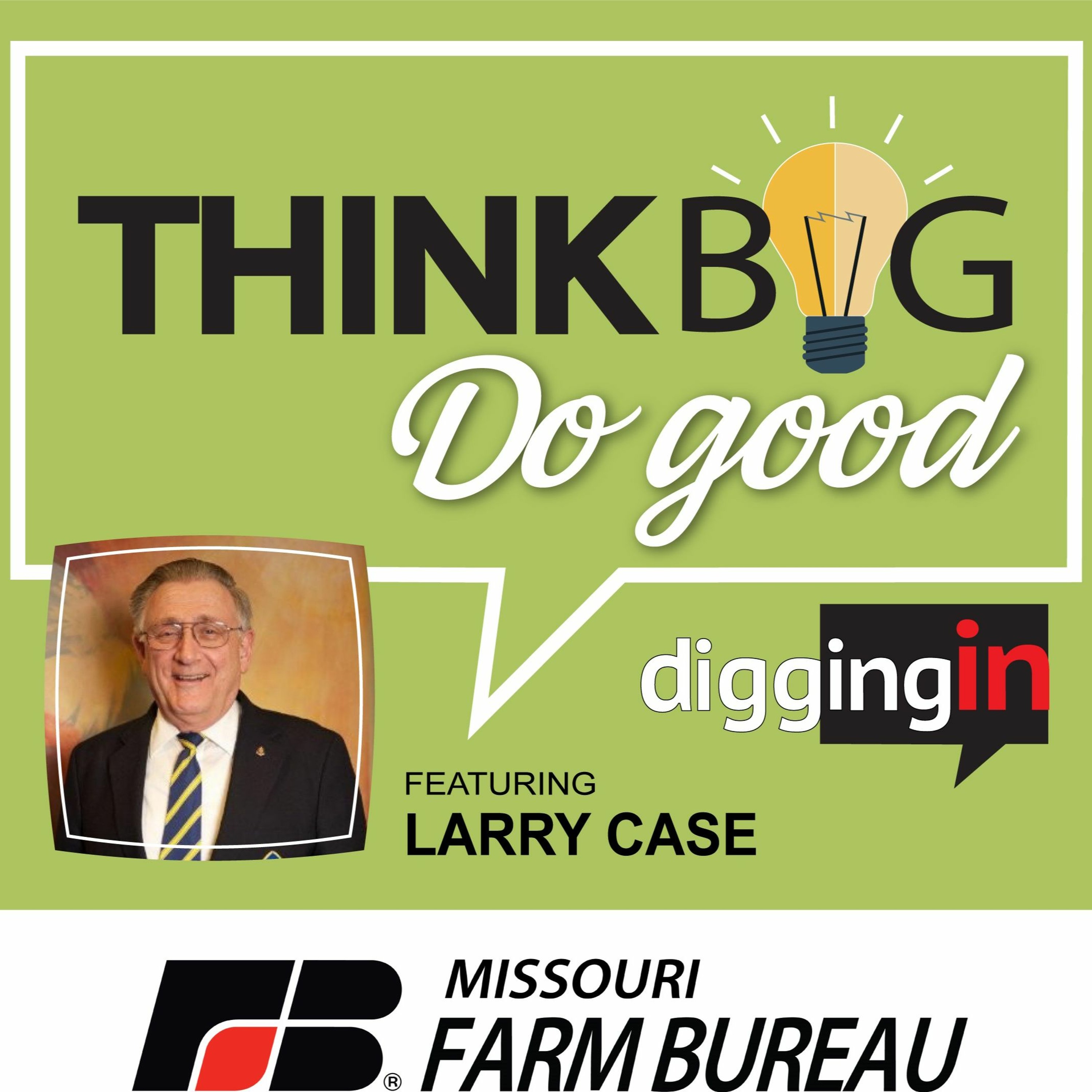 cover of episode Think Big, Do Good featuring Larry Case