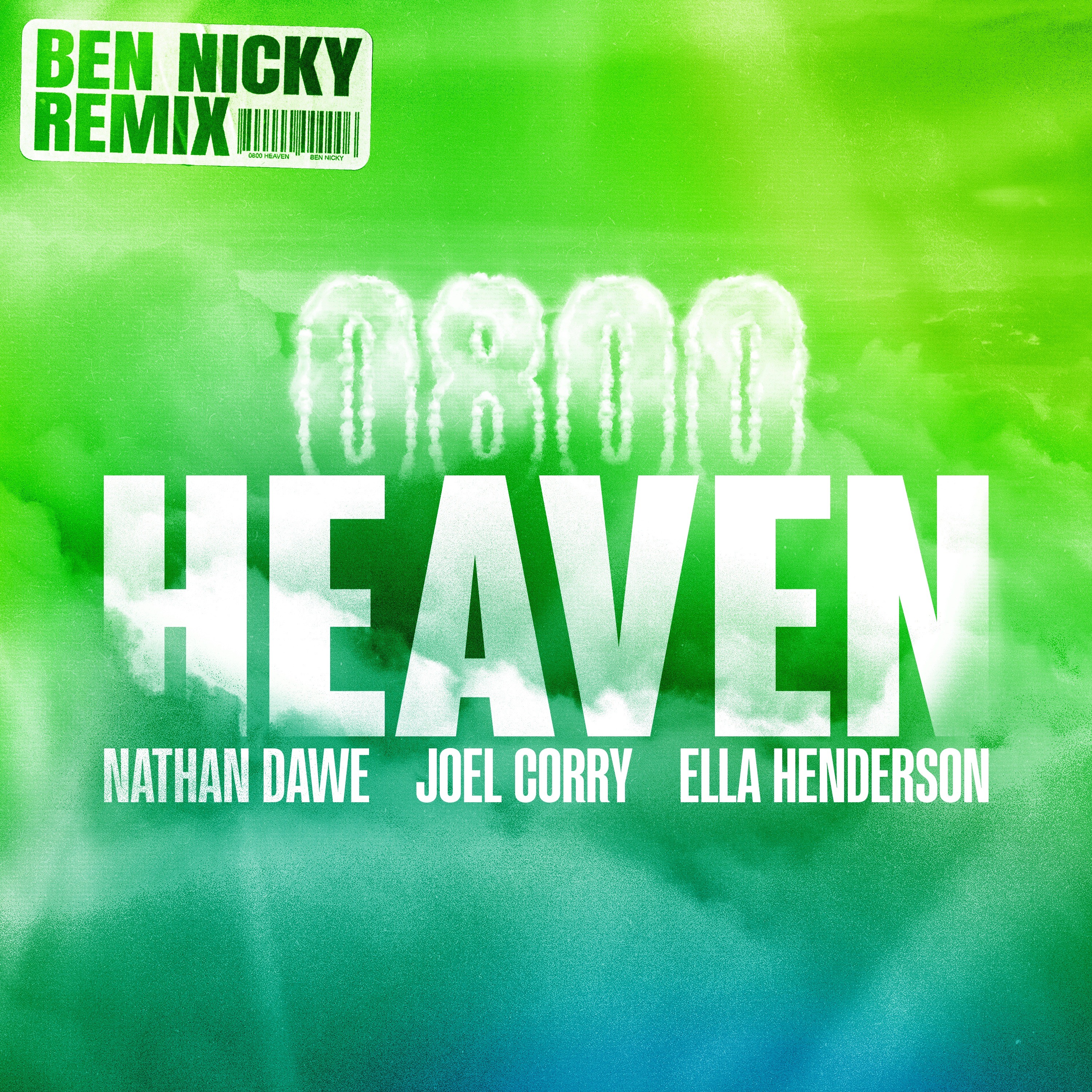 Nathan Dawe x Joel Corry x Ella Henderson - 0800 Heaven (Ben Nicky Remix) episode artwork
