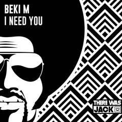 Beki M - I Need You