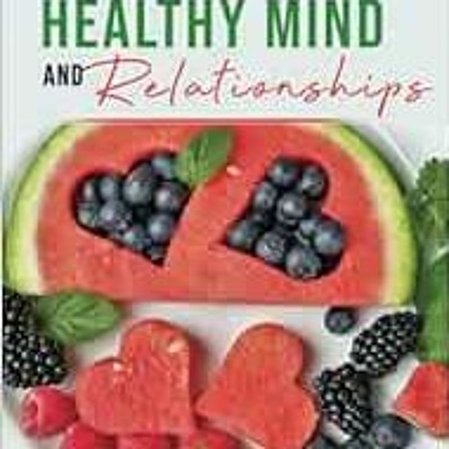 [Get] EBOOK 📬 Simple Changes for Your Healthy Mind and Relationships by LaTonya Neel