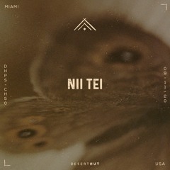 Nii Tei @ Desert Hut Podcast Series [ Chapter L ]