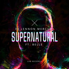 Lennon Mercury - Supernatural (Vocal Extended)