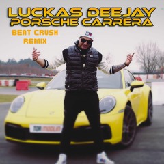 Porsche Carrera (Beat Crush Remix)