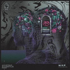 MAP - Friend (Luxo Remix)[Free Download]
