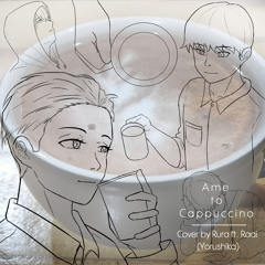 雨とカプチーノ(Yorushika) - Rura ft. Raai (Cover)