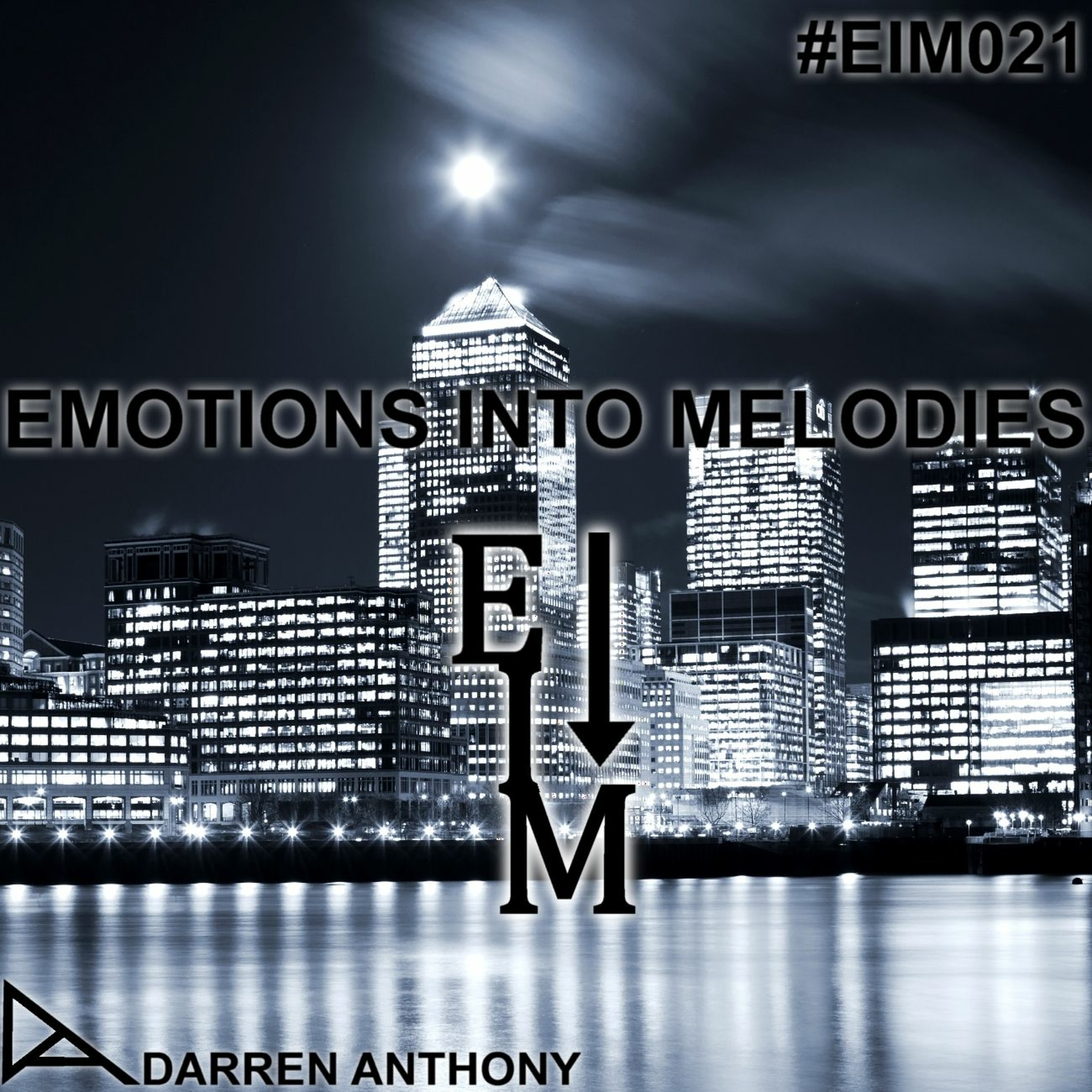 Emotions Into Melodies - Episode 021 episode artwork