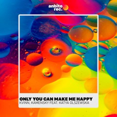 Only You Can Make Me Happy (feat. Katya Olszewska)