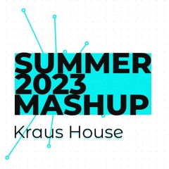 SUMMER 2023 MASHUP