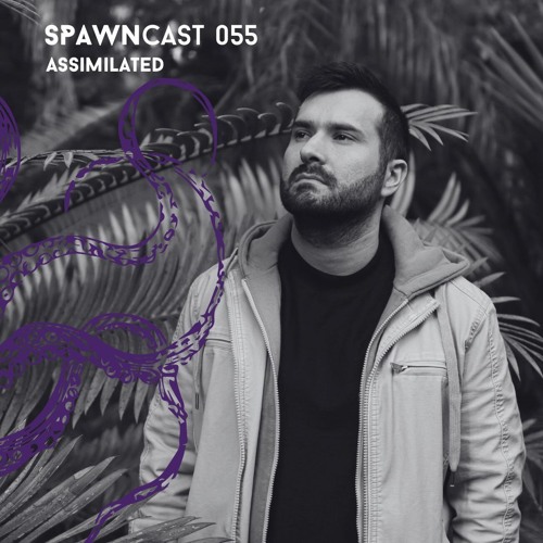 SPAWNcast 055 - Assimilated
