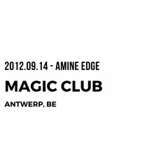 2012.09.14 - Amine Edge @ Magic Club, Antwerp, BE