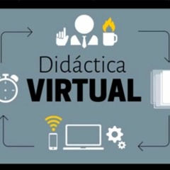 Tendencias Didácticas en Educación Virtual