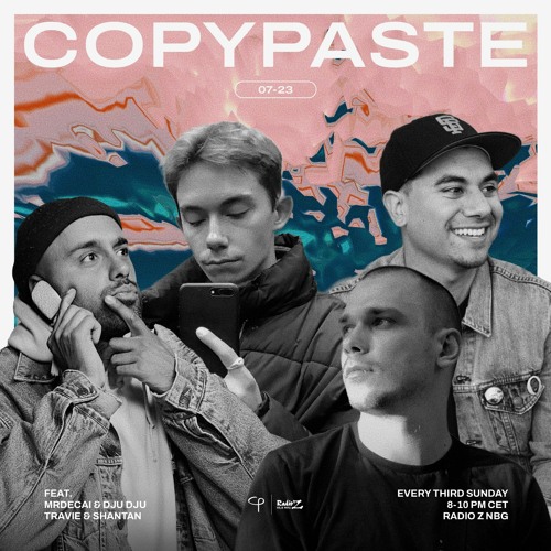 COPYPASTE Replay feat. Mrdecai, DJU DJU, Travie Bobbito & Shantan Ichiban | 07-23 | Radio Z