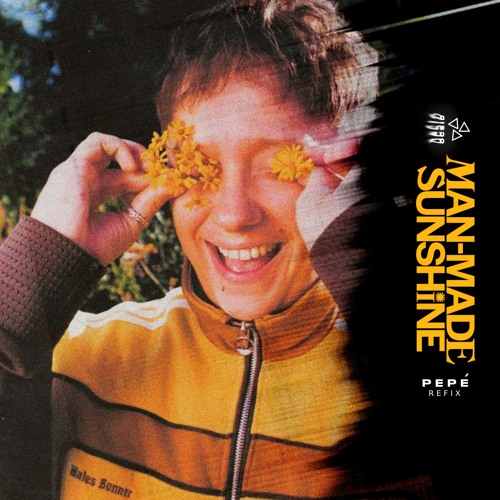 Man-Made Sunshine - Big (Pepé Refix) [Free Download]