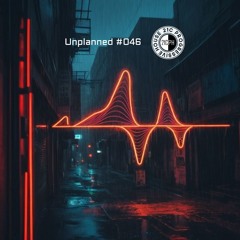 Unplanned #046 - 21C Progressive House