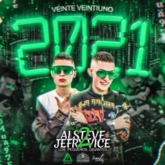 2 0 2 1 - (ALSTEVE B2B JEFRY VICE)#lospequeñosgigantes