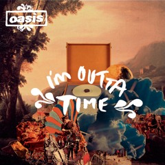 I'm Outta Time (Remix)