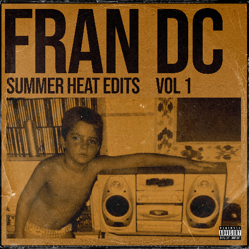 FRAN DC - SUMMER HEAT EDITS VOL 1