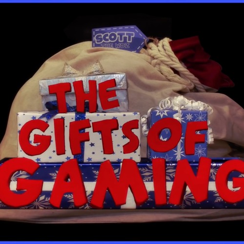 The Gifts of Gaming - Scott The Woz 