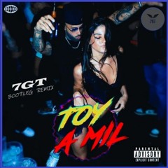 Nicky Jam - Toy A Mil (𝟕𝐆𝐓 Bootleg Remix) [FREE DOWNLOAD]