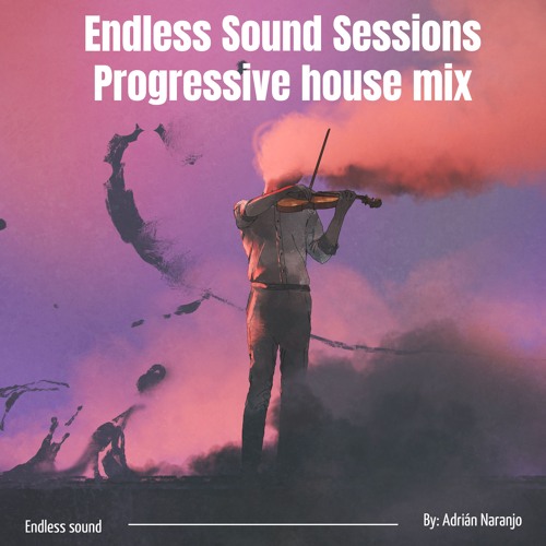 Endless Sound Sessions Progressive House