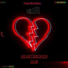Heartbroken Dub [1K FOLLOWERS FREE DOWNLOAD]