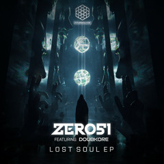 Zero51, DoubKore - Lost Soul (Original Mix)