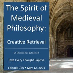 The Spirit of Medieval Philosophy: Creative Retrieval