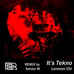 Lorenzo Chi - It's Tekno (Original Mix) [Furrier Records]