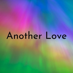 Another Love