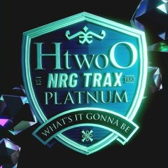 H Two O FEAT PLATINUM - WHAT'S IT GONNA BE?  NRG TRAX REMIX