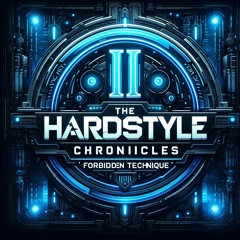 The Hardstyle Chronicles Vol.II
