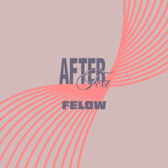Felow@AFTERTEA
