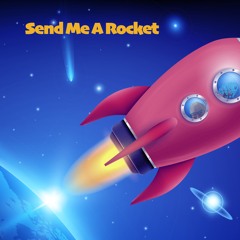 Send Me A Rocket | Major Tom The Epilogue