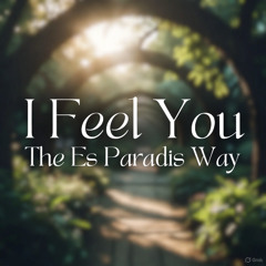 I Feel You - Es Paradis