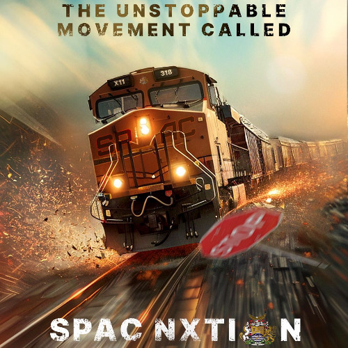 THE UNSTOPPABLE MOVEMENT CALLED SPAC NXTION 30-03-25