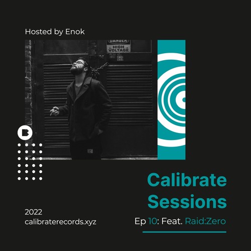 Calibrate Sessions #010 | Feat. Raid:Zero Guestmix